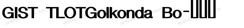 GIST TLOTGolkonda Bo字体转换